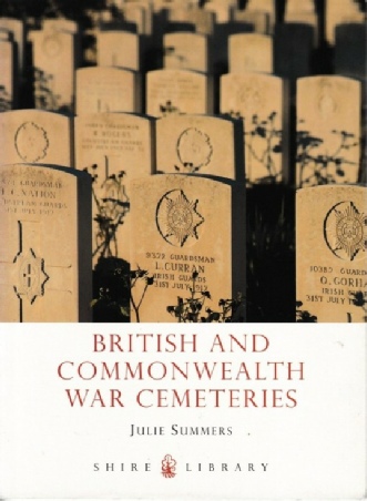 British and Commonwealth War Cemeteries by Julie Summers